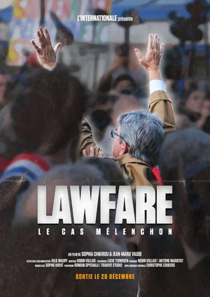 Постер: Lawfare : le cas Mélenchon