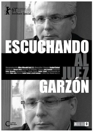 Постер: Listening to Judge Garzón