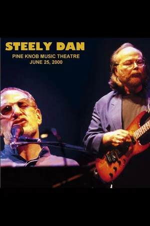 Постер: Steely Dan: Live at Pine Knob Theatre
