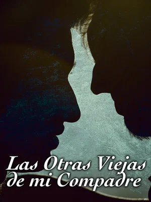 Постер: Las otras viejas de mi compadre