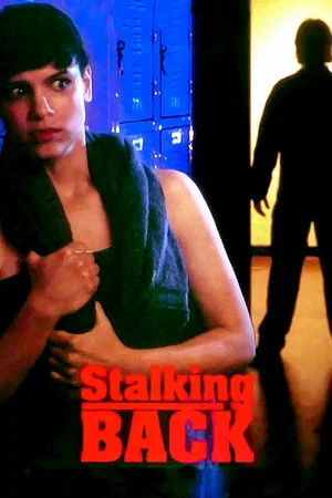 Постер: Moment of Truth: Stalking Back