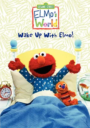 Постер: Sesame Street: Elmo's World: Wake Up with Elmo!