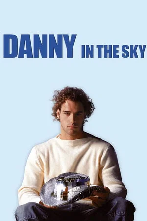 Постер: Danny in the Sky