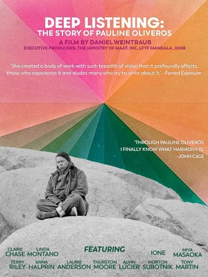 Постер: Deep Listening: The Story Of Pauline Oliveros