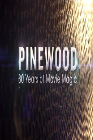 Постер: Pinewood: 80 Years of Movie Magic