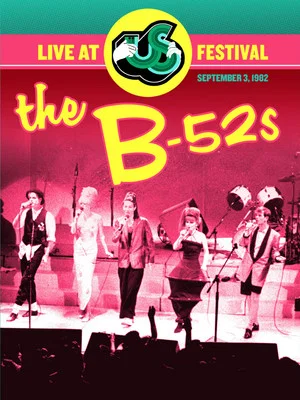 Постер: The B-52s Live at US Festival