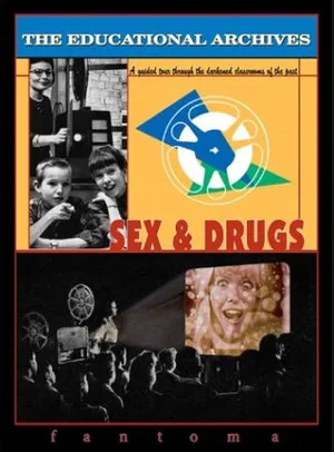 Постер: The Educational Archives: Sex & Drugs