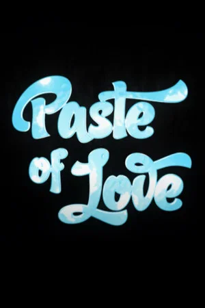 Постер: Paste Of Love