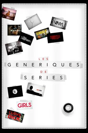 Постер: Les Génériques de séries