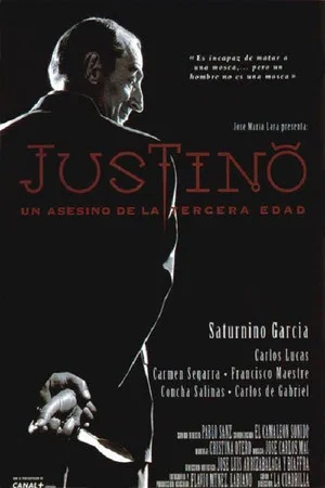 Постер: Justino, un asesino de la tercera edad