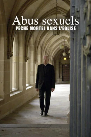 Постер: Abus sexuels - Péché mortel dans l'Église