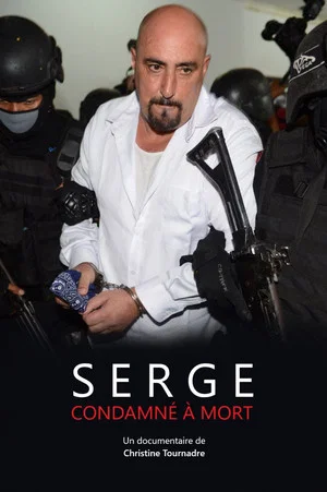 Постер: Serge, condamné à mort
