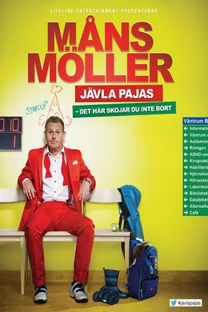 Постер: Måns Möller: Jävla pajas - det här skojar du inte bort