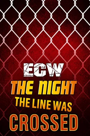 Постер: ECW The Night The Line Was Crossed 1994