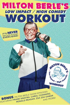Постер: Milton Berle's Low Impact/High Comedy Workout