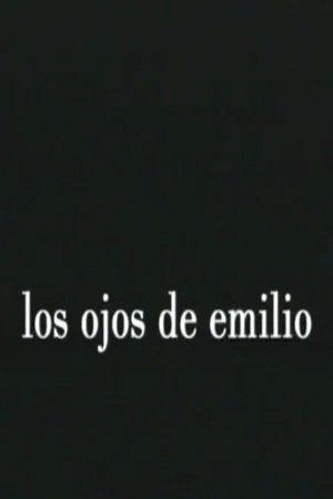 Постер: Emilio's Eyes