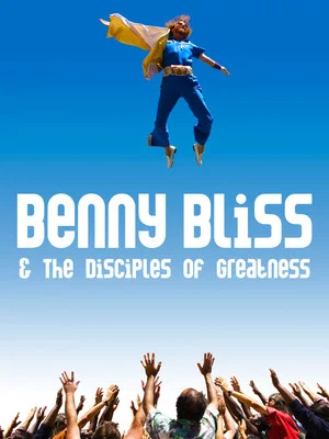 Постер: Benny Bliss and the Disciples of Greatness