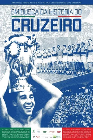 Постер: In Search of Cruzeiro's History