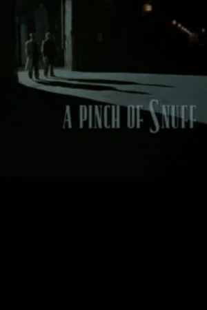 Постер: A Pinch of Snuff