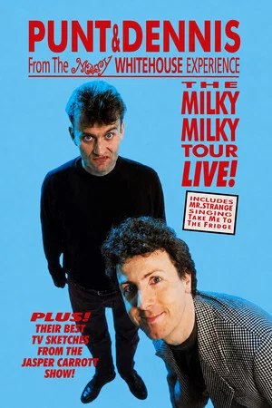 Постер: Punt and Dennis - The Milky Milky Tour Live!