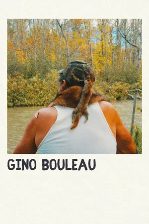 Постер: Gino Bouleau