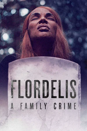 Постер: Flordelis: A Family Crime