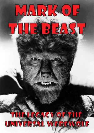 Постер: Mark of The Beast: The Legacy of the Universal Werewolf