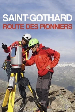 Постер: Mythos Gotthard - Pass der Pioniere