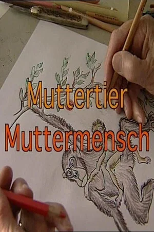 Постер: Muttertier - Muttermensch