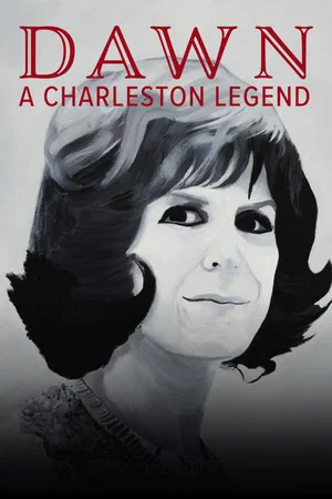 Постер: Dawn: A Charleston Legend