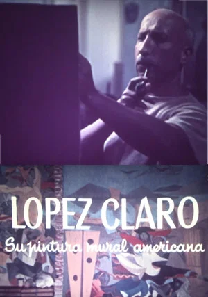 Постер: López Claro, su pintura mural americana