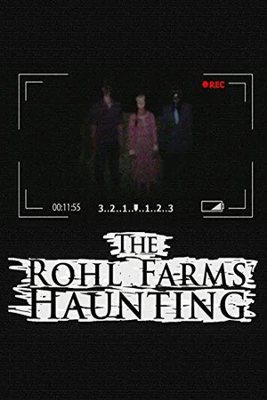 Постер: The Rohl Farms Haunting