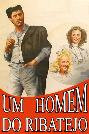 Постер: Um Homem do Ribatejo
