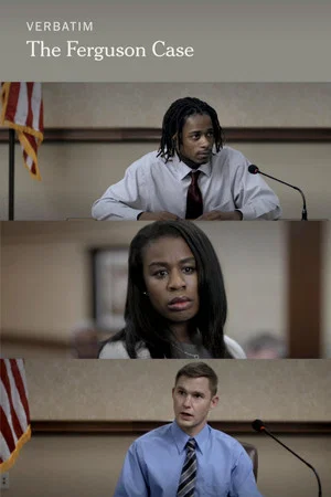 Постер: Verbatim: The Ferguson Case
