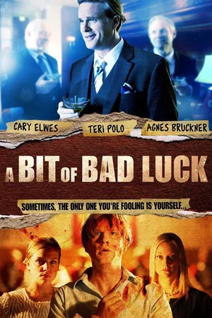Постер: A Bit of Bad Luck