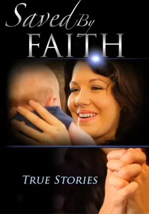 Постер: Saved by Faith