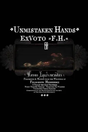Постер: Unmistaken Hands: Ex Voto F.H.