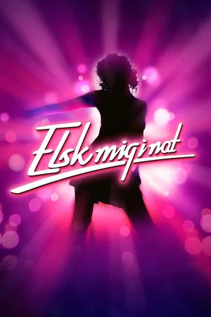 Постер: Elsk mig i nat