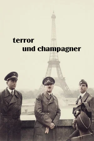 Постер: Terror und Champagner – Hitlers Stellvertreter in Paris