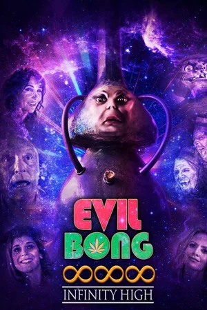 Постер: Evil Bong 888: Infinity High