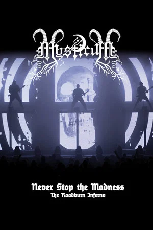 Постер: Mysticum: Never Stop The Madness (The Roadburn Inferno)