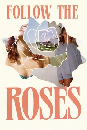 Постер: Follow the Roses