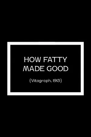 Постер: How Fatty Made Good