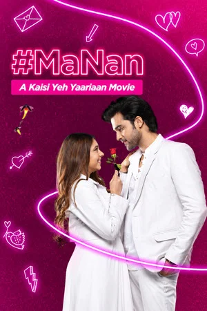 Постер: #MaNan - A Kaisi Yeh Yaarian Movie