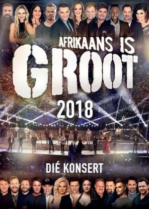 Постер: Afrikaans Is Groot 2018