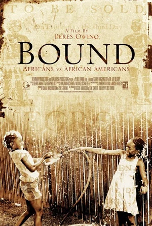 Постер: Bound: Africans Versus African Americans