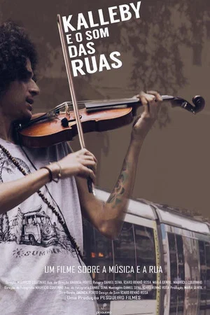 Постер: Kalleby e o Som das Ruas