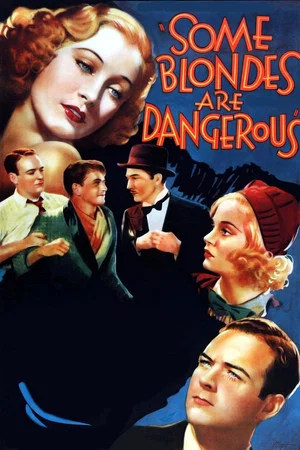 Постер: Some Blondes Are Dangerous