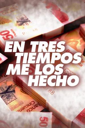 Постер: En tres tiempos me los hecho