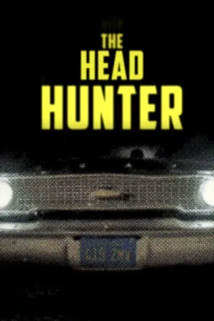 Постер: Serial Thriller: The Head Hunter
